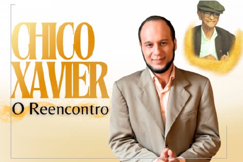 Chico Xavier - O Reencontro